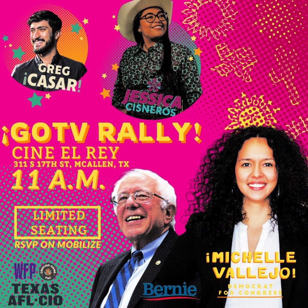 Michelle Vallejo (@michellevfortx) on Twitter photo This Sunday, Sen. <a href="/BernieSanders/">Bernie Sanders</a> will be joining us for a GOTV rally!!
W/ <a href="/TexasAFLCIO/">Texas AFL-CIO</a>, Ground Game PAC, <a href="/WorkingFamilies/">Working Families Party 🐺</a>, <a href="/GregCasar/">Greg Casar</a> & <a href="/JCisnerosTX/">Jessica Cisneros</a>!
I know we can bring the voices of the working families of #TX15 to Congress. Juntos, we win!
RSVP ➡️: mobilize.us/michellevallej… This Sunday, Sen. <a href="/BernieSanders/">Bernie Sanders</a> will be joining us for a GOTV rally!!
W/ <a href="/TexasAFLCIO/">Texas AFL-CIO</a>, Ground Game PAC, <a href="/WorkingFamilies/">Working Families Party 🐺</a>, <a href="/GregCasar/">Greg Casar</a> & <a href="/JCisnerosTX/">Jessica Cisneros</a>!
I know we can bring the voices of the working families of #TX15 to Congress. Juntos, we win!
RSVP ➡️: mobilize.us/michellevallej…