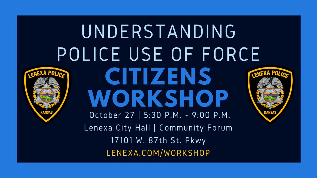 LenexaPolice's tweet photo. Reminder about this free public workshop on Thu. 
-Overview of our policies &amp; practices that relate to police use of force, and how we train and equip officers for force encounters. 
➡️https://t.co/g6v6pr3dlt https://t.co/mX6Kc0Xd4n