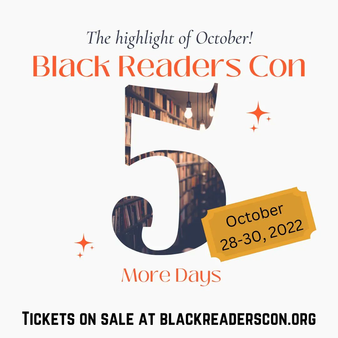 BlackReadersCon's tweet photo. 😁 1 day closer- 5 days to go! 
Grab your tix ASAP at https://t.co/DhjcpMdLR2. This party gets started in our private Facebook group, so find your password, reactivate, get yourself together and get your tix by 12PM Eastern on Fri 10/28.  See you there!  
#Blackreaderscon #BRC22 https://t.co/IZC1tRLhs8