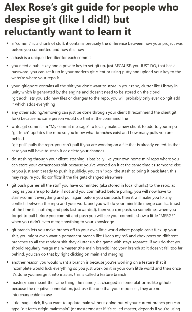 AlexRoseGames's tweet photo. everyone who doesn't know git hates git. it has a stupid learning curve, the resources are impenetrable, assuming you're a data nerd who understands wtf it's on about, so here's a quick guide I wrote on how to ACTUALLY USE git without tearing your hair out
https://t.co/ENt1ogEmqV https://t.co/cN4JmMcFf9