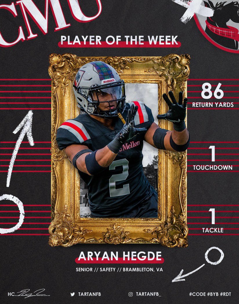 🏅@TartanFB Player of the Week🏅 . . This week’s #TartanFBPOW is S Aryan Hegde (#2) from Ashburn, VA! Aryan had a punt block recovery for a TD and 86yds in the return game! Congrats, @thearyanhegde23! . . #CODE | #BYB | #RDT