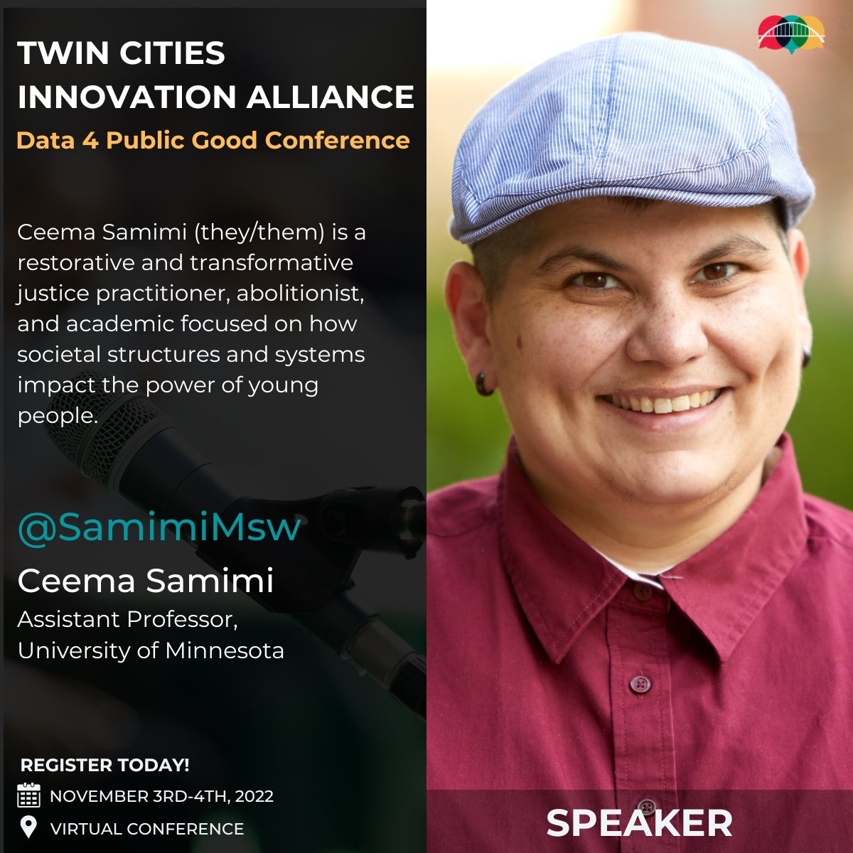 TCIAMN's tweet image. Just Announced🔊! @TCIAMN 2022 #D4PG Conference Speaker ~ @samimiMSW with @umn_ssw!
Register Today: tinyurl.com/2p8bcxa9 (current promo-use code: D4PG22F to attend for free!) 
#PublicInterestTech #PublicInterestTechTCIA #D4PG