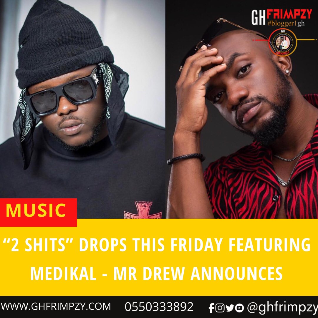 ghfrimpzy's tweet photo. MUSIC: @mrdrewofficial announces new song coming, #2Shits featuring @AmgMedikal dropping this Friday!
Let’s Anticipate! #GhMusicAgenda
:
|| Follow @ghfrimpzy #Blogger #NoDelay “Bella Shmurda” “Congratulations Bella” “Dbee” #GIDIGBA https://t.co/PPqDs4E1jE