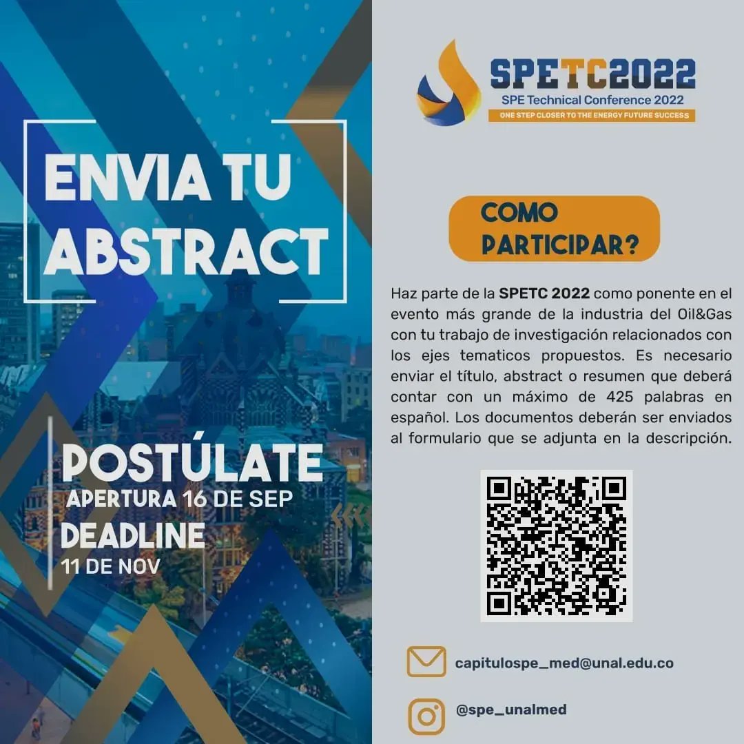 SPEUNALMED's tweet photo. CALL FOR ABSTRACTS 🔊
¡Se acerca SPETC2022! : Entre el 23 y 25 de Noviembre se va a llevar a cabo la SPE TC 2022 de manera presencial. Las temáticas que se presentarán en la SPE TC 2022 son:

#THINKBIG #THINKSMART #THINKSPE #WEARESPE #SPETC #oilandgasindustry https://t.co/UJ0K5qxbfy