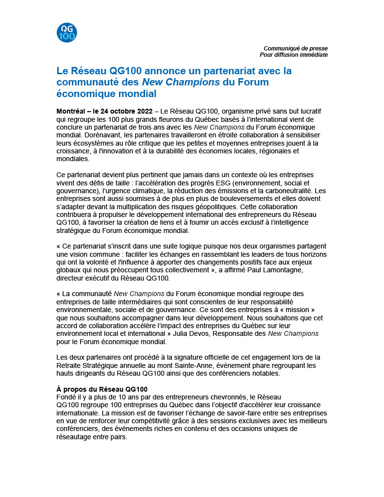 Le QG100 annonce un partenariat exclusif avec la communauté des « New Champions » du <a href="/wef/">World Economic Forum</a> 
Une collaboration contribuera à propulser le développement international de nos entrepreneurs du Réseau, a affirmé <a href="/paullamontagne/">Paul Lamontagne</a> (communiqué)