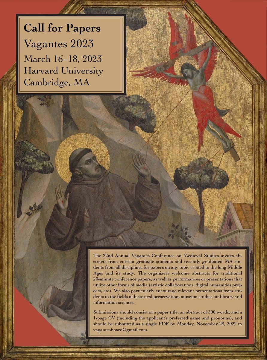 CFP Vagantes 2023! The 22nd Vagantes Conference on Medieval Studies will take place at Harvard University, March 16-18! Please distribute this CPF to any graduate students and other colleagues who might be interested! @HarvardMedieval