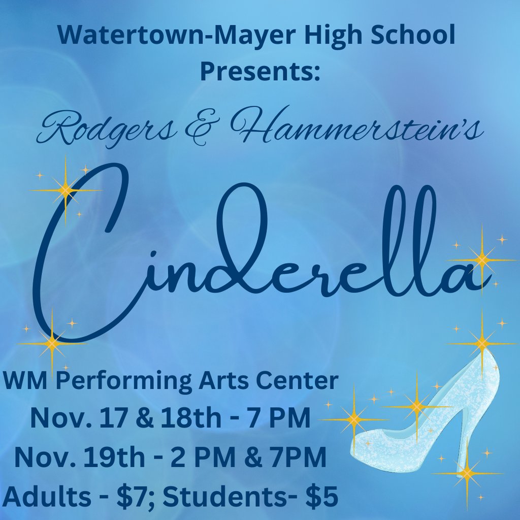 WMPublicSchools's tweet photo. Mark those calendars!

Watertown-Mayer High School presents Rodgers &amp; Hammerstein's CINDERELLA!!

When:   November 17 &amp; 18th @ 7 PM
               November 19th @ 2 PM &amp; 7 PM

Where:  Watertown-Mayer Performing Arts Center

Admission at Door:  Adults $7; Students $5 https://t.co/AtzRGM55ox