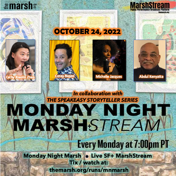 ILoveTheMarsh's tweet photo. Join us tonight 10/24 for #MondayNightMarsh, in collaboration with The Speakeasy Storytellers: emcee Cathy Xiaolin Zhao, Corey Rosen, Michelle Jacques, & Abdul Kenyatta LIVE at @ilovethemarsh SF & streaming on #MarshStream at 7pm PT. Info/tix at: https://t.co/GB01UUpEKq https://t.co/fNDv2tCLV4