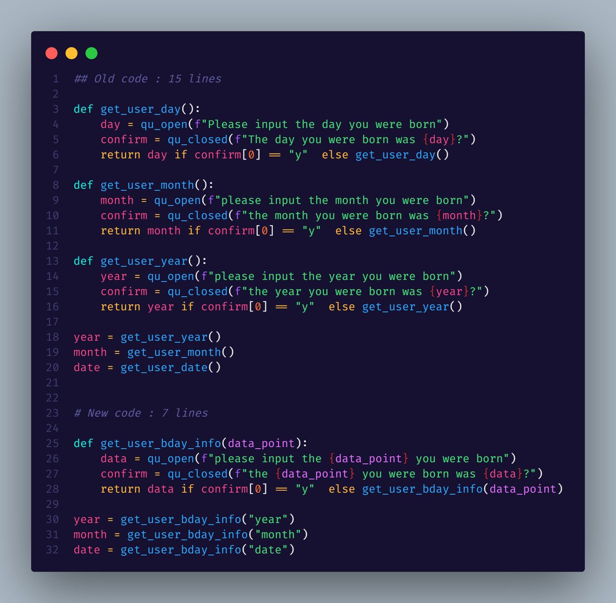 60_47_62's tweet photo. Day 5 #100DaysOfCode #PythonProgramming 

I love refactoring. I would love to know if there was a way to reduce this code even further while maintaining readability and simplicity? https://t.co/rg6l1wvpen