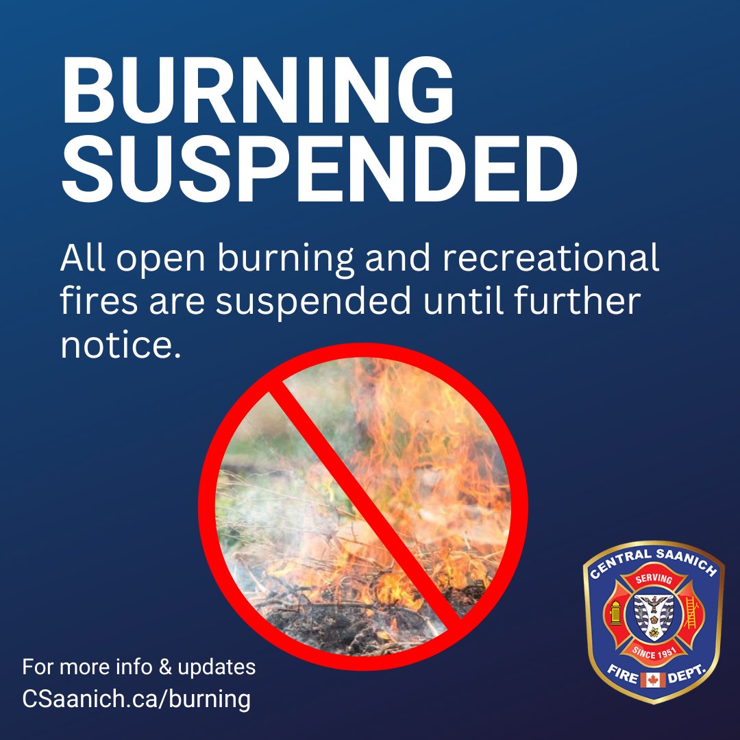 CSaanichFire's tweet photo. Even with the small amount of rain we have received, it is still very dry. We continue to monitor and evaluate daily. Currently, all burning is suspended in Central Saanich until further notice. #BurnClean #BurnSafe #CSaan https://t.co/HyfalKSaIN