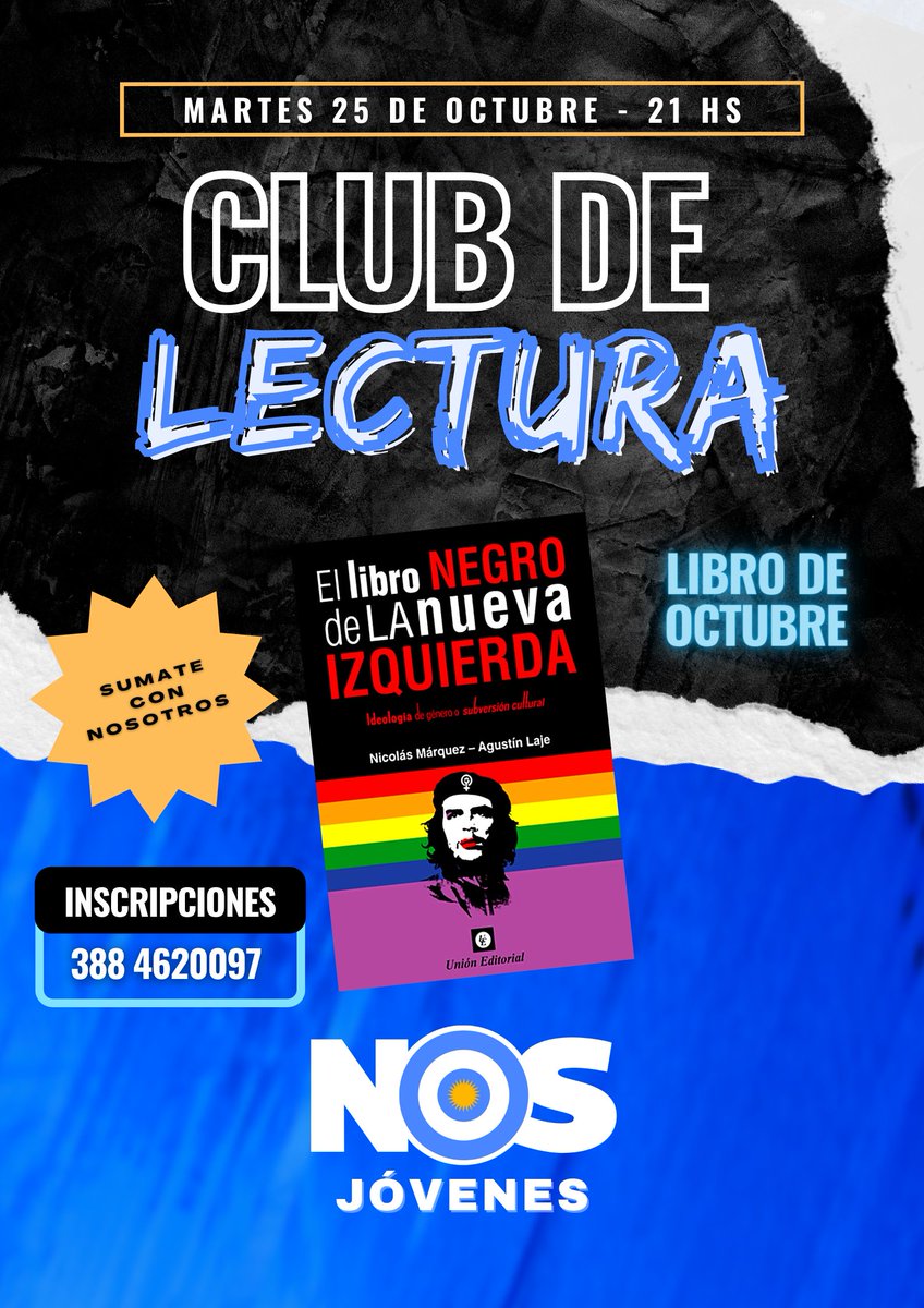 NosJovenesOk's tweet photo. Te esperamos mañana Martes 25 de Octubre a las 21 hs. en nuestro Tercer Encuentro del Club de Lectura. Estaremos terminando el "Libro Negro de la Nueva Izquierda" de @AgustinLaje y @NickyMarquez1.
¡Formate con nosotros para dar la batalla cultural!
#SumateNOS
#clubdelectura https://t.co/9TWWgGBUS6