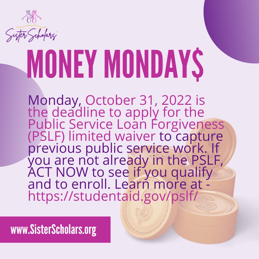 Sister_Scholars's tweet photo. The deadline to submit an application for the Public Service Loan Forgiveness limited waiver is Monday, October 31st. If you have not already applied, TAKE TIME TODAY to start your process. Learn more and apply at - https://t.co/0Z5aLpDwzV #SisterScholars #MoneyMondays #PSLF https://t.co/RovX9izMvd