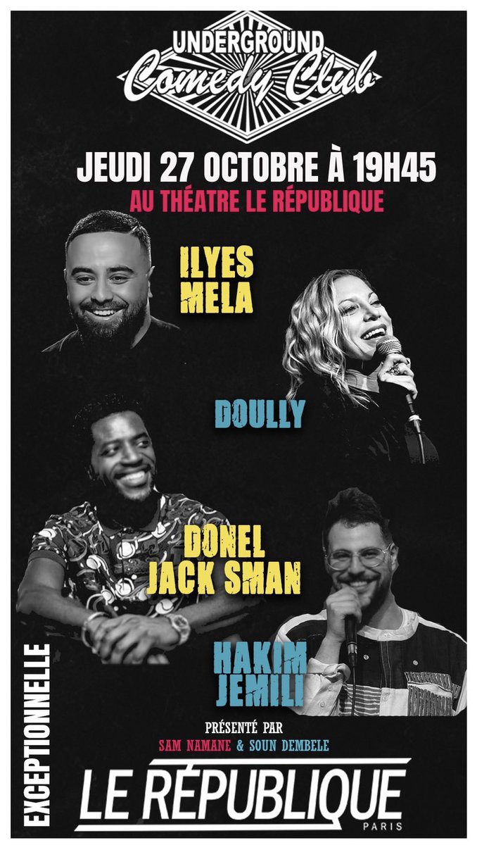 Comedyground's tweet image. Ce jeudi au république un programme exceptionnel vous attend ! N’hésitez pas à prendre vos places sur le site du théâtre le république ou sur billetreduc 🔥🔥🔥 #maes #Mbappe #Hanouna #staracdemy2022 #paris