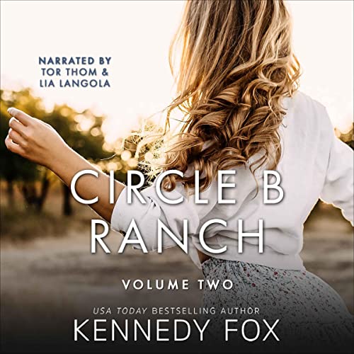 Happy Audio Release Day!
Circle B Ranch, Volume Two
By <a href="/kennedyfoxbooks/">Kennedy Fox</a> 
Narrated by <a href="/TorThomNarrator/">Tor Thom</a> and <a href="/LiaLangola/">Lia Langola</a>