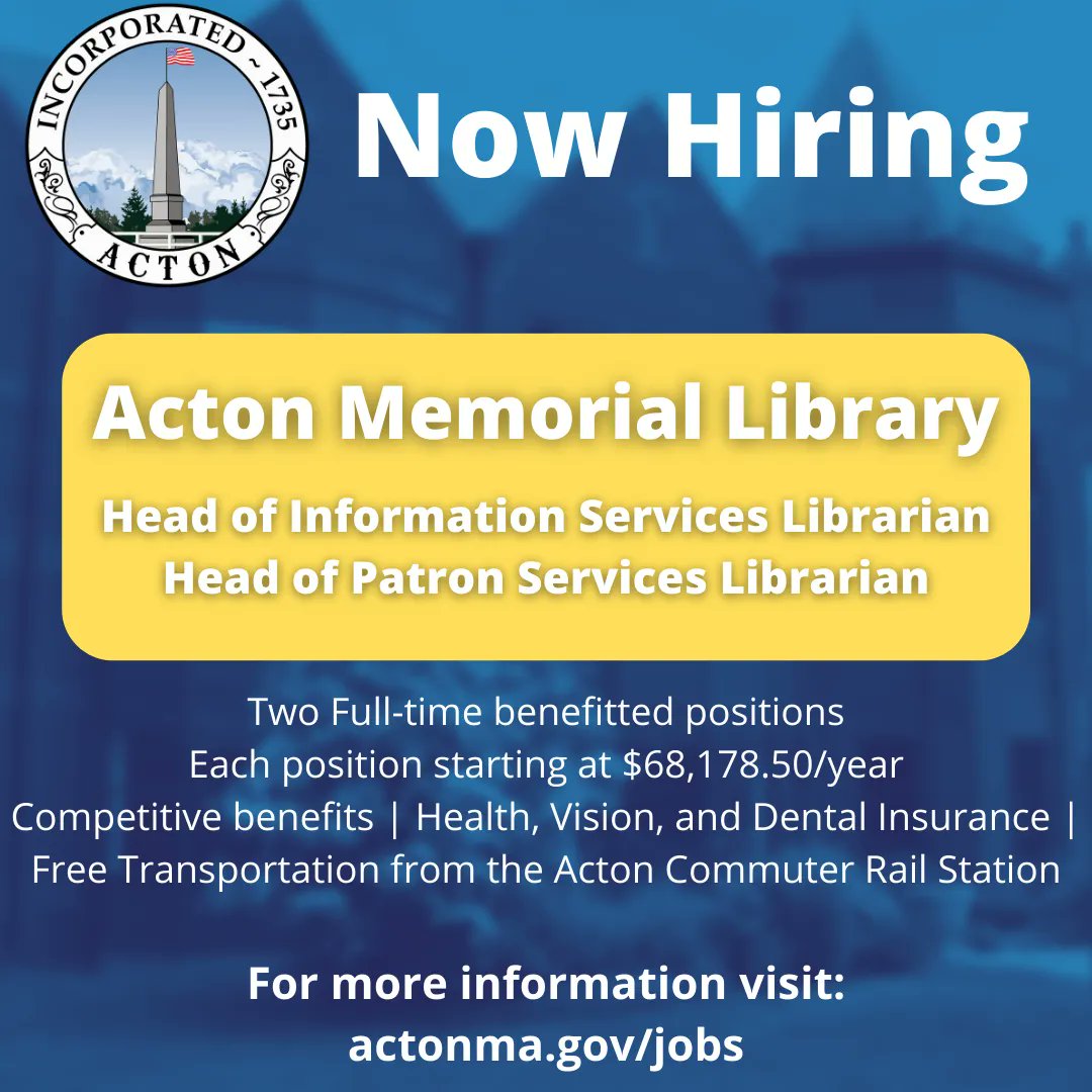 Acton Memorial Library is looking for two new librarians to join our team! For more information on each position, please visit actonma.gov/jobs and send cover letters and resumes to jobs@actonma.gov.

#nowhiring #librarians
