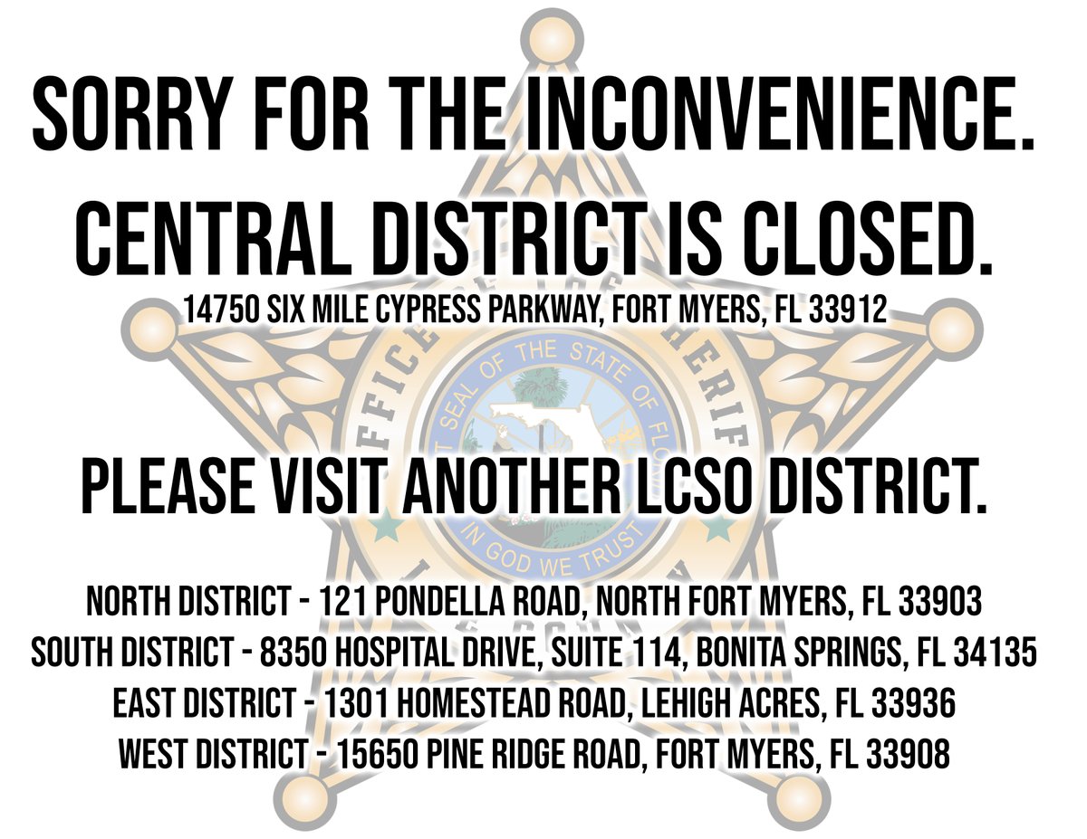 🚨 ATTENTION LCSO VISITORS🚨 The Lee County Sheriff's Office Central District, located on Six Mile Cypress Pkwy is closed. Please visit another district to file a report or speak with an on-duty deputy.