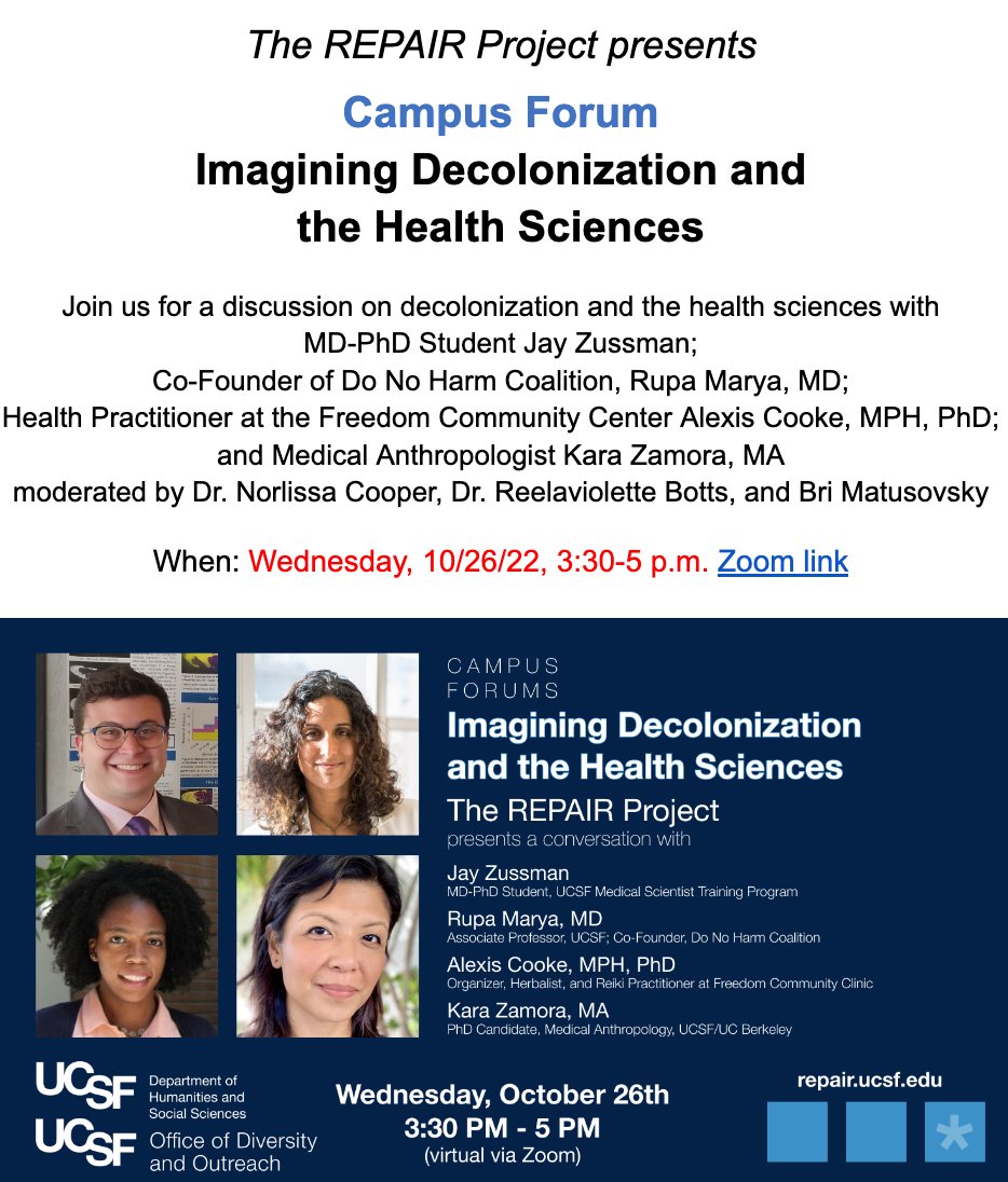 The REPAIR Project presents Campus Forum:  Imagining Decolonization and the Health Sciences

When: Wednesday, 10/26/22, 3:30-5 p.m.

ucsf.zoom.us/j/99865215792?…