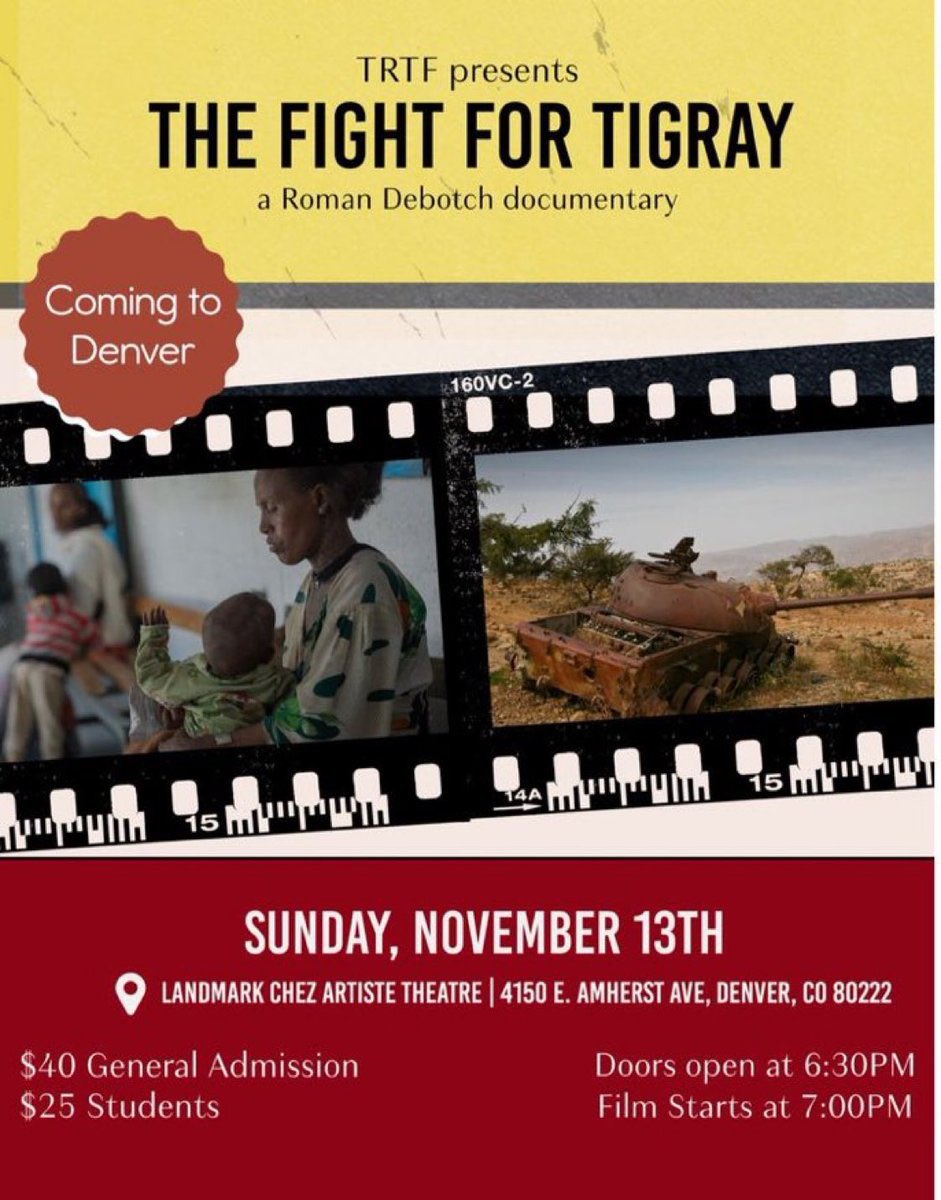 Wedi_Rezu1's tweet photo. 🎯THE FIGHT FOR TIGRAY, a documentary on the on-going #TigrayGenocide by Roman Debotch is coming to Denver Sunday, November 13! ⚠️
Watch with us as the films goal is to spread awareness on the civil war and humanitarian crisis. All funds will be donated!!
https://t.co/x7HAaxOICN https://t.co/PihsHWIBYZ