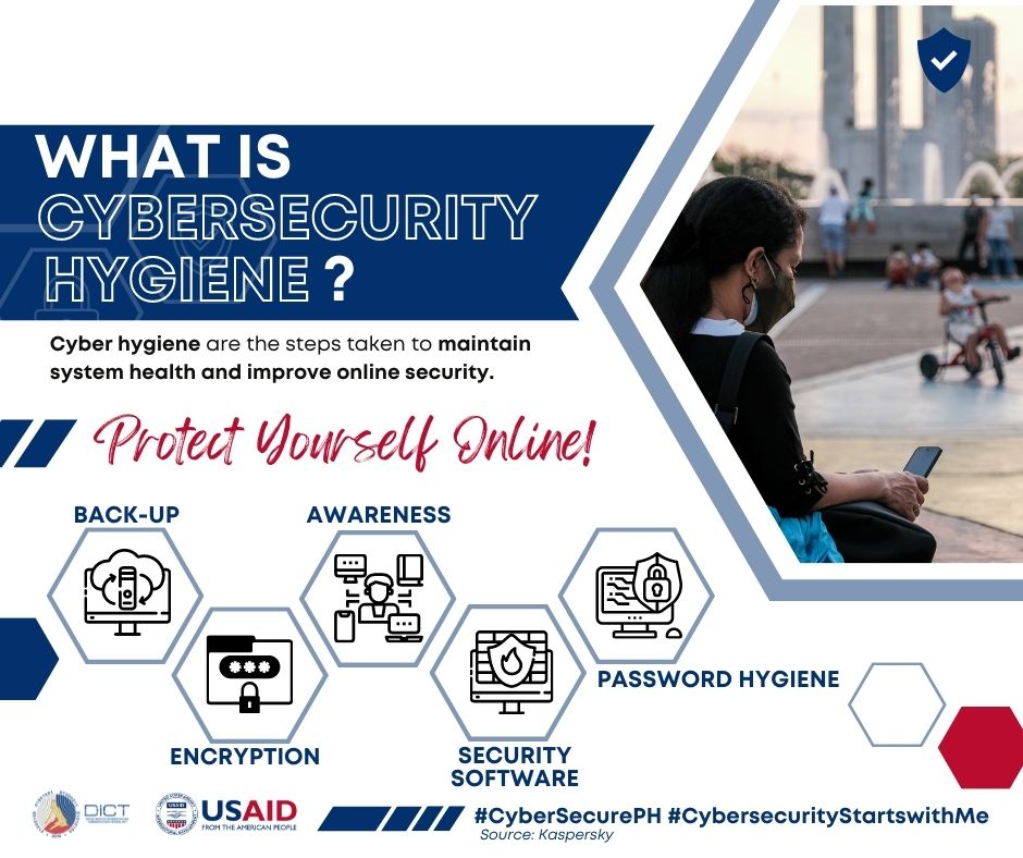 Protect yourself online by practicing cybersecurity hygiene. #NationalCybersecurityAwarenessMonth #CybersecurePH @DICTgovph