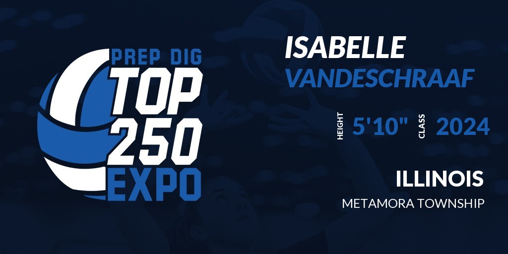 Welcome Class of 2024 Isabelle VandeSchraaf (@ivandeschraaf) of Metamora Township HS to the @PrepDigIL Top 250 Expo @ Top Flight Volleyball Club. 

🔥🏐 #PDTop250 🏐🔥

Register NOW! 👇  events.prepdig.com/e/600/register…
