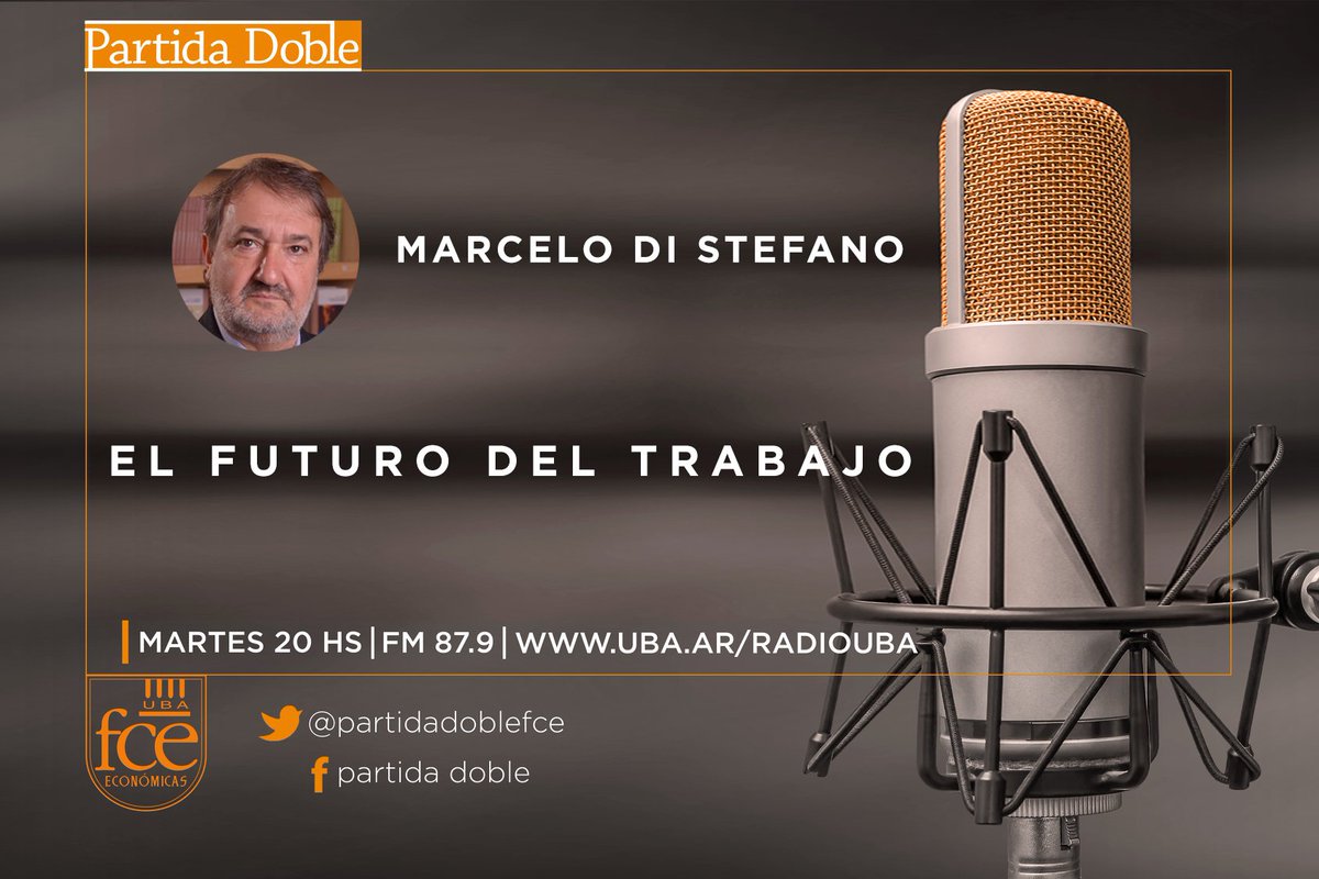 PartidaDoblefce's tweet photo. Mañana en Partida Doble, Marcelo Di Stefano, Prof. Adj. de la materia Derecho del Trabajo y de la Seguridad Social de la FCE UBA. 
#fceuba #uba #RadioUBA https://t.co/xsKLRVeF48