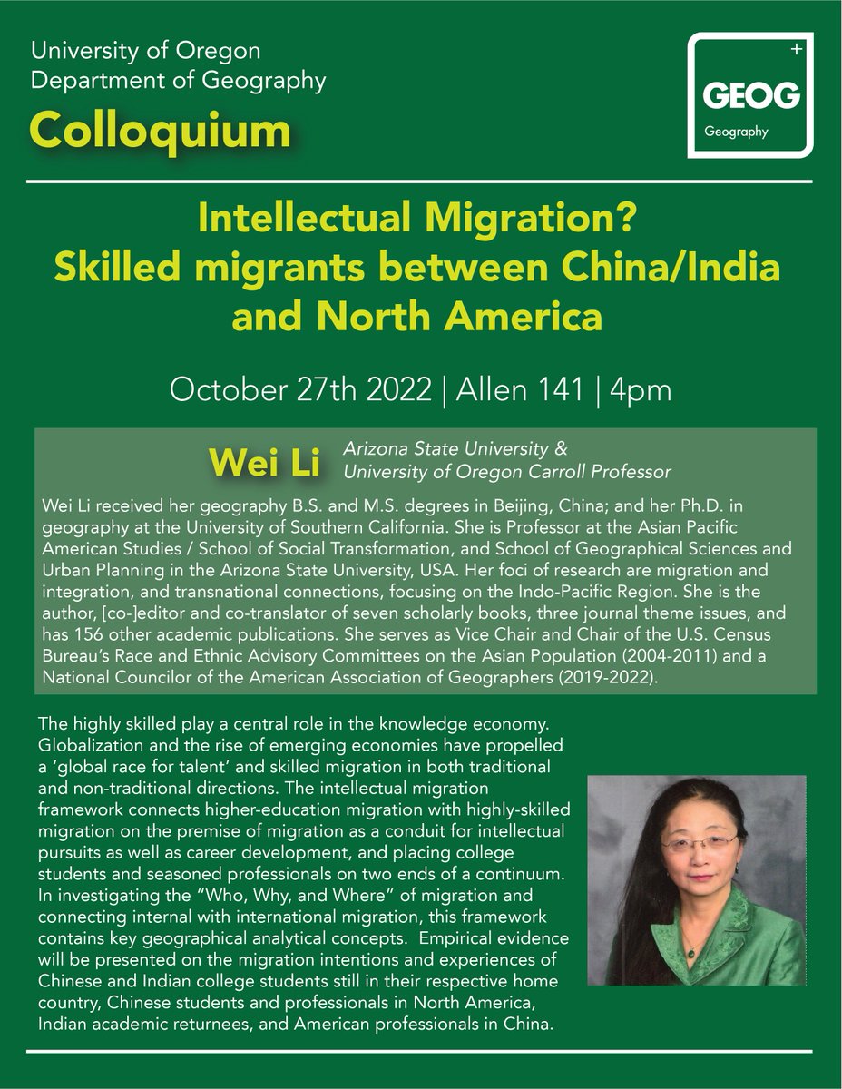 Join us in 141 Allen Hall this Thursday, Oct 27th at 4pm. @UOGeog Guest Carroll Professor Wei Li will tell us about the ‘global race for talent’ and skilled migration in both traditional and non-traditional directions. See you there!
#UOGeogColloquium <a href="/ASU_SGSUP/">SGSUP at ASU</a>