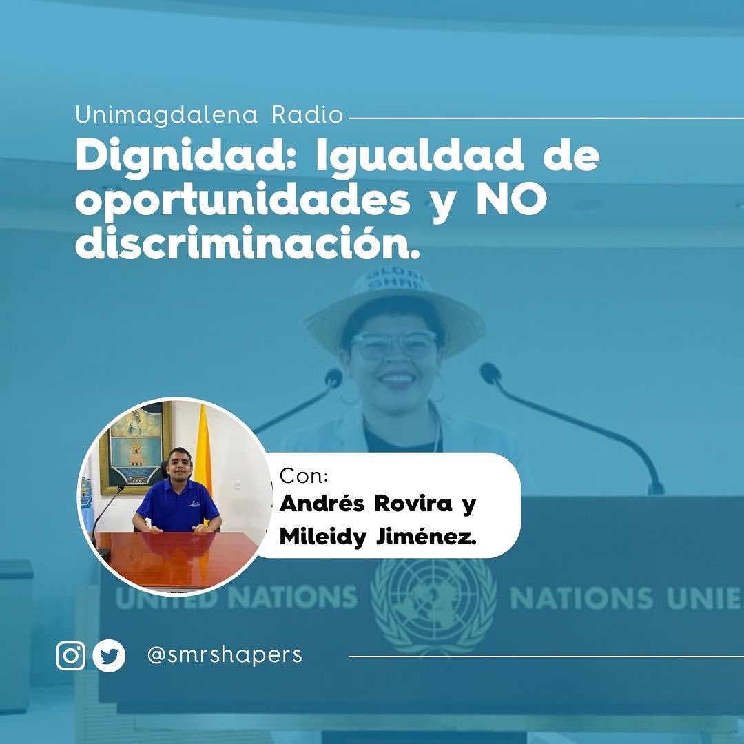 GlobalDignityCO's tweet photo. En el marco de la celebración global del mes de la #Dignidad, nos hemos unido @smrshapers, @UnimagdalenaFM con su programa radial ‘Camino a la Inclusión’ y @GlobalDignityCO para liderar una conversación semanal con la comunidad samaria sobre dignidad desde diversos enfoques.🌟 https://t.co/dB0IGTgH7R