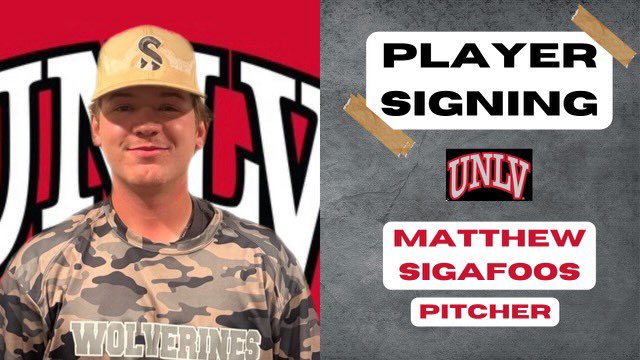 Congratulations to RHP Matthew Sigafoos on his commitment to UNLV!!