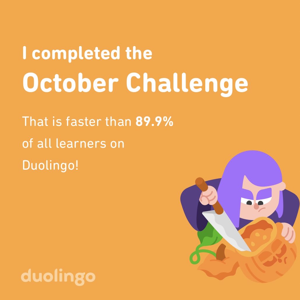 tarasrobinson's tweet photo. I completed the October challenge faster than 89.9% of all learners on Duolingo! https://t.co/e8SygI9Vam