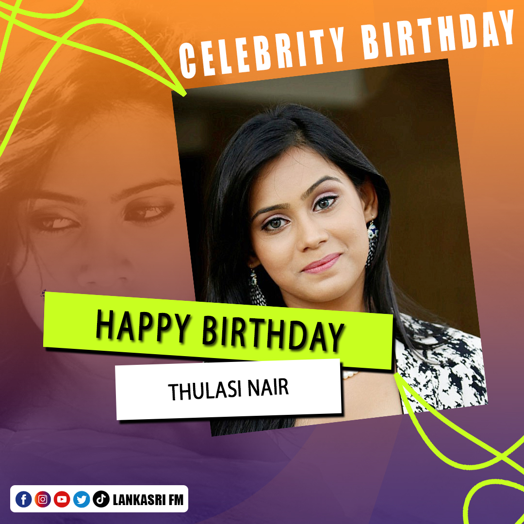 Happy Birthday Thulasi Nair! 