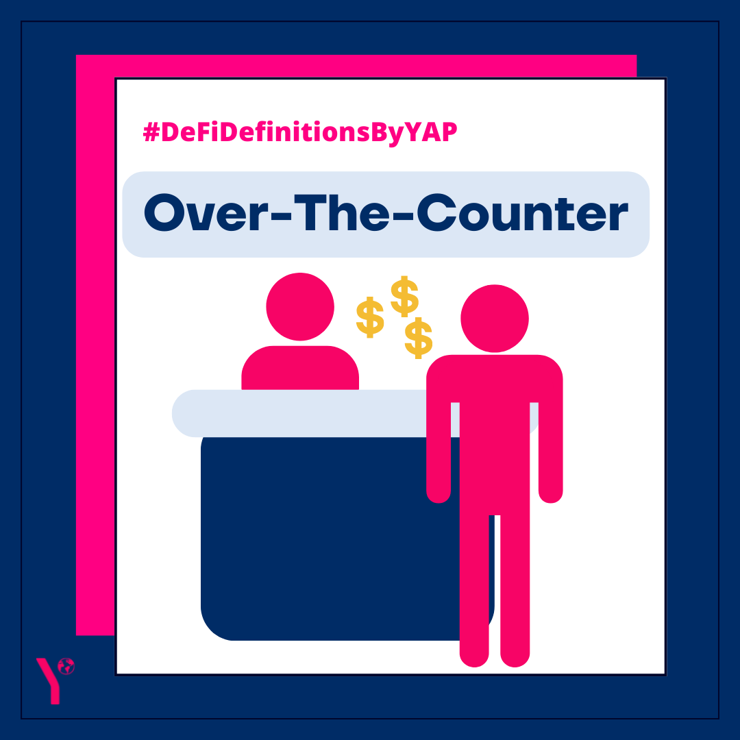 YAPGlobalTeam's tweet photo. What is Over-The-Counter (OTC)? How do they work, and why are they important? ๐ต
In this weekโs #DeFiDefinitionsByYAP ๐, @debranita28 explains more about OTC in the 41st edition of our weekly newsletter, The Context ๐
Read the full newsletter here:ย https://t.co/XJr3hOKySD https://t.co/Zd7exwHRIt