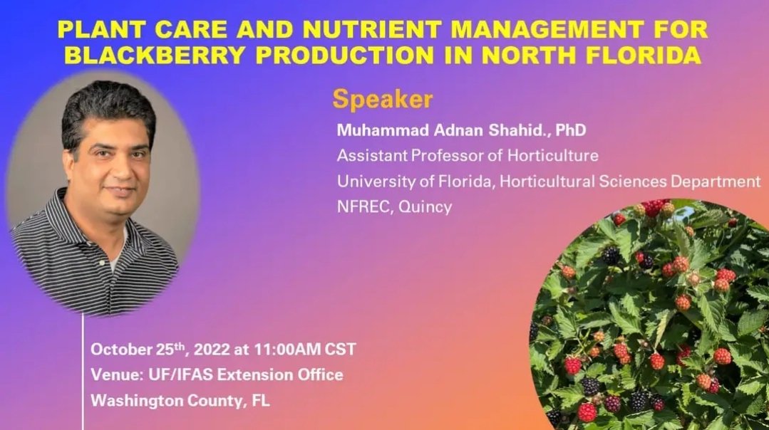 FruitPhysiology's tweet photo. Dr. Shahid is going to deliver a talk on "Plant care and Nutrient Management for Blackberry production in North Florida".
#Blackberryproduction
#Plantcare
#Nutrientsmanagement https://t.co/r8GzhBFTVD
