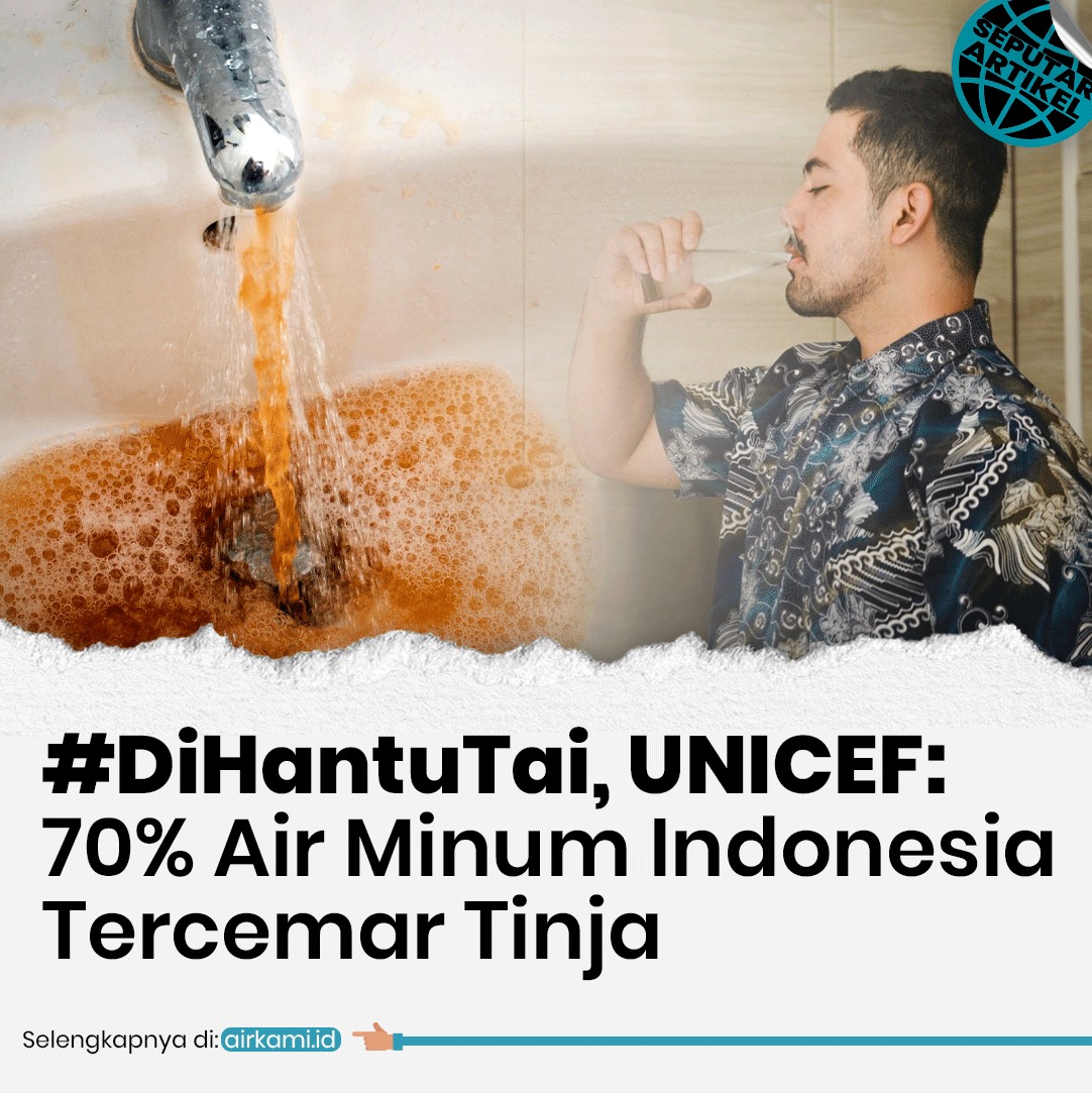 airkami_id's tweet photo. United Nations Children’s Fund (UNICEF) menyatakan hampir 70% dari 20 ribu sumber air minum rumah tangga di Indonesia tercemar limbah tinja. Artinya, hanya 30% sumber air minum yang tidak tercemar limbah tinja.

Selengkapnya di sini!
https://t.co/6TcANIsqE3 https://t.co/QNqKQRZb9O