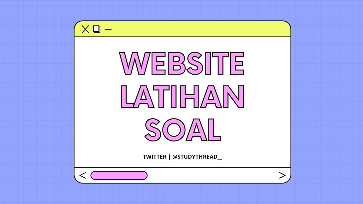 studythread__'s tweet photo. Website penyedia latihan soal gratis. Untuk SD, SMP, SMA dan SMK 🗃

   — a thread https://t.co/mWrhvb2Dos