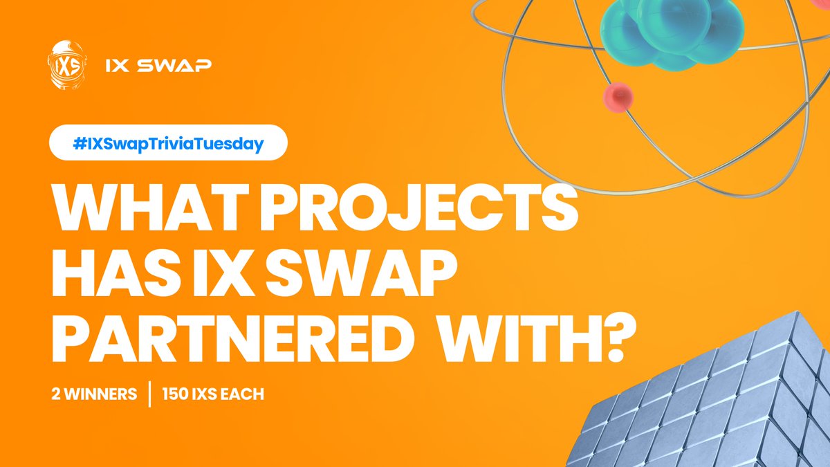 IxsFinance's tweet image. #IXSwap has partnered w/ several amazing projects over the months so for this week&apos;s quiz, you gotta name and tag 2 of our partners! 🚀

Here&apos;s how you can join 👇🏻

✅ Follow us on Twitter
✅ Join our Discord
✅ QT w/ your answer, use #IXSwapTriviaTuesday, and tag 3 friends 🥳