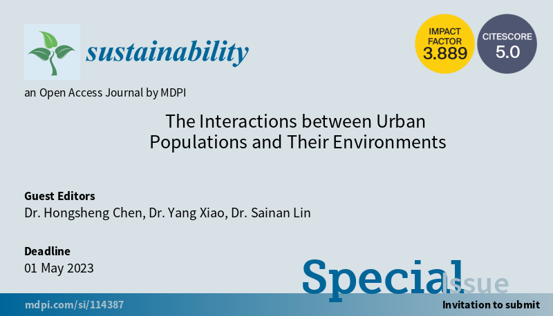 #SUSSpecialIssue 'The Interactions between Urban Populations and Their Environments' welcomes submission by Dr. Hongsheng Chen, Dr. Yang Xiao and Dr. Sainan Lin #environmentaleffects #populationmobility #environmentaladaptability #urbanareas mdpi.com/journal/sustai…