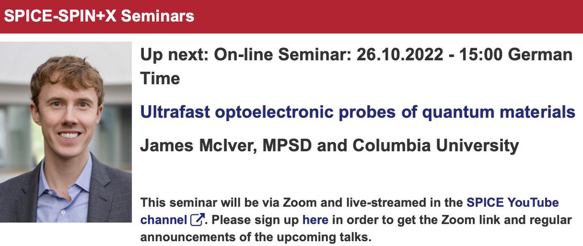SPICE_Mainz's tweet image. Talk on Wed. at 15:00, October 26th, by James McIver at the @SPICE_Mainz - @spin_plus_x seminars - Ultrafast optoelectronic probes of quantum materials - spice.uni-mainz.de/2022/09/10/on-… by Zoom-Webinar or live on #SPICEYouTube