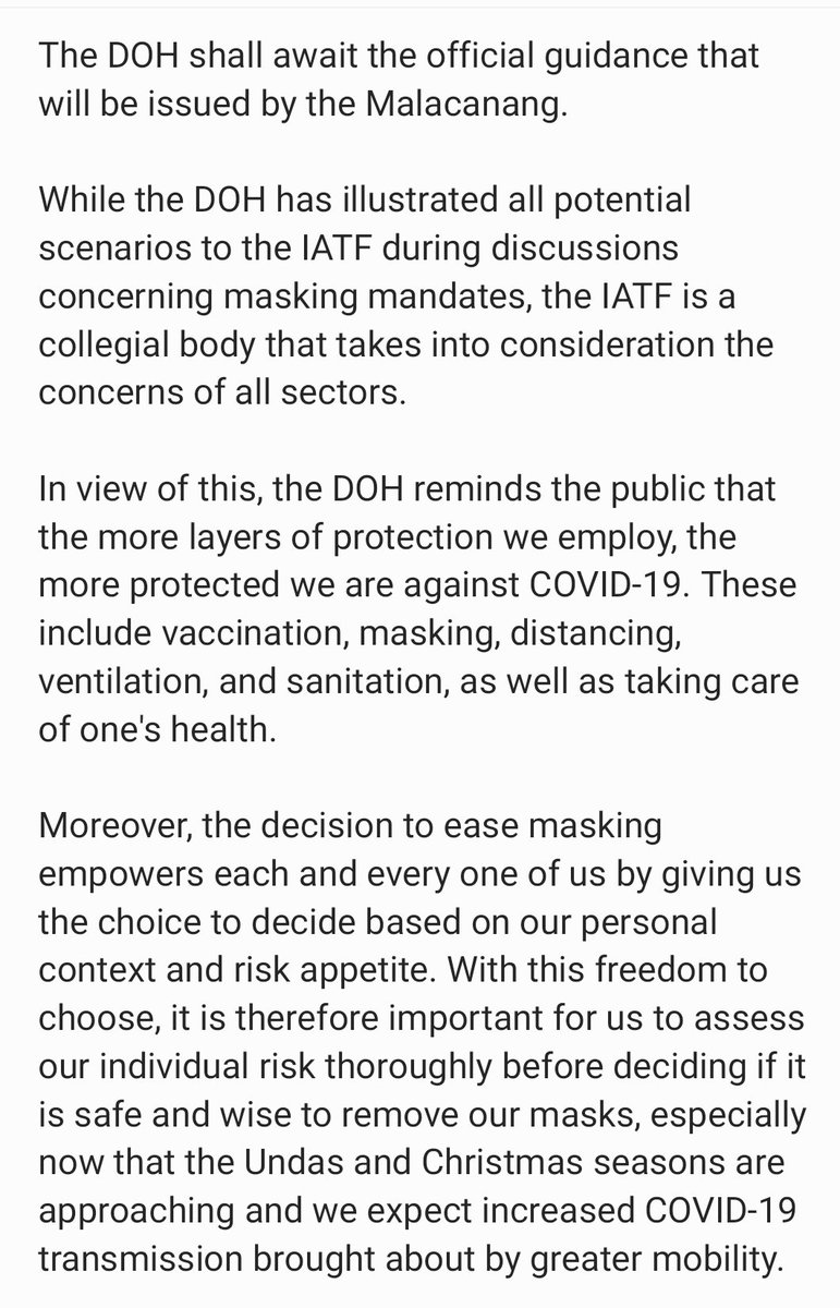READ: DOH statement on the lifting of mandatory wearing of face masks indoors 'While DOH has illustrated all potential scenarios to the IATF during discussions concerning masking mandates, the IATF is a collegial body that takes into consideration the concerns of all sectors.'