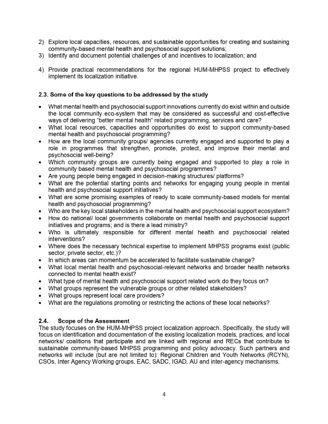 Terms of Reference - To undertake a study on Localization and Mental Health and Psychosocial Support (MHPSS) in the East and Horn of Africa.

Please refer to the posters for more details.