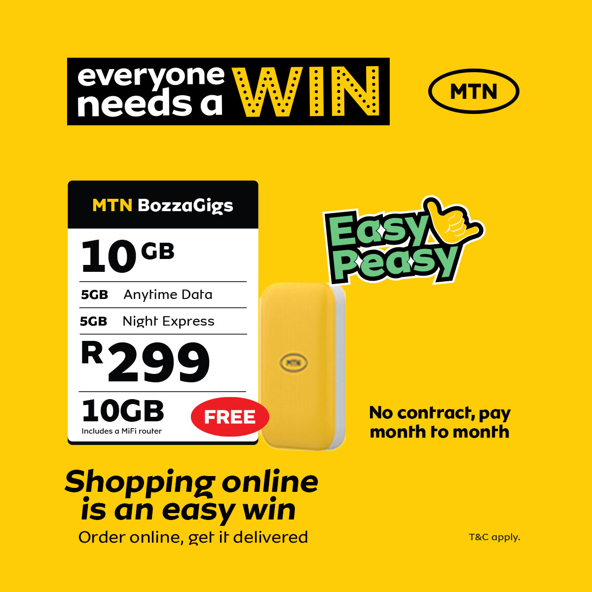 Everyone needs a WIN 💛

<a href="/MTNza/">MTN South Africa</a> BozzaGigs is an easy win for everyone – buy a 10GB bundle for only R299! 🤩🙌

Check it out here: bit.ly/3slQf2K

#MTNBozzaGigs #Winning #EasyPeasy