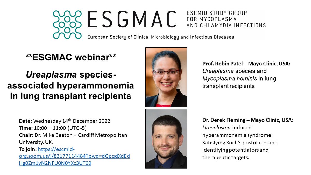 On Wednesday 14th December @ESGMAC will host Prof. Robin Patel (@micro_rp) and Dr. Derek Fleming to discuss some of the latest developments with regards to Ureaplasma species-associated hyperammonemia in lung transplant patients @ESCMID escmid-org.zoom.us/j/83177114484?…