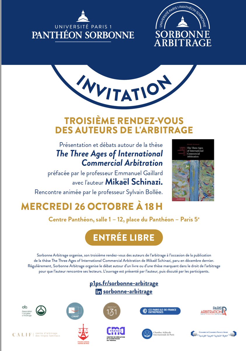 Le 3e « Rendez-vous des auteurs de l’arbitrage » de Sorbonne Arbitrage est demain à 18h au Centre Panthéon, dans la prestigieuse salle 1.
Mikaël Schinazi viendra présenter son livre "Three Ages of International Commercial Arbitration ». Débats animés par le Prof. Sylvain Bollée.