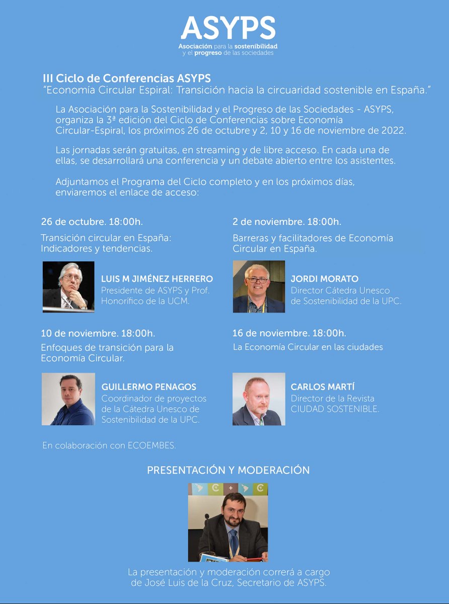 III Ciclo de Conferencias de <a href="/RedAsyps/">ASYPS</a> sobre "Economía Circular Espiral: Transición hacia la circularidad sostenible en España” 
📅26 de octubre y 2,10 y 16 de noviembre a las 18:00h
💻1ª ponencia“Transición Circular en España: indicadores y tendencias”: zoom.us/j/96885612348