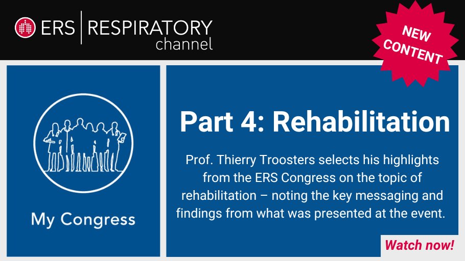 Available now on the ERS Respiratory Channel: My Congress Part 4: Rehabilitation – a summary of the highlights, key information and findings presented on this topic at the ERS Congress. Delivered by Prof. <a href="/troosters/">Thierry Troosters</a> 

Watch now – free/open access! ersnet.org/ers-respirator…