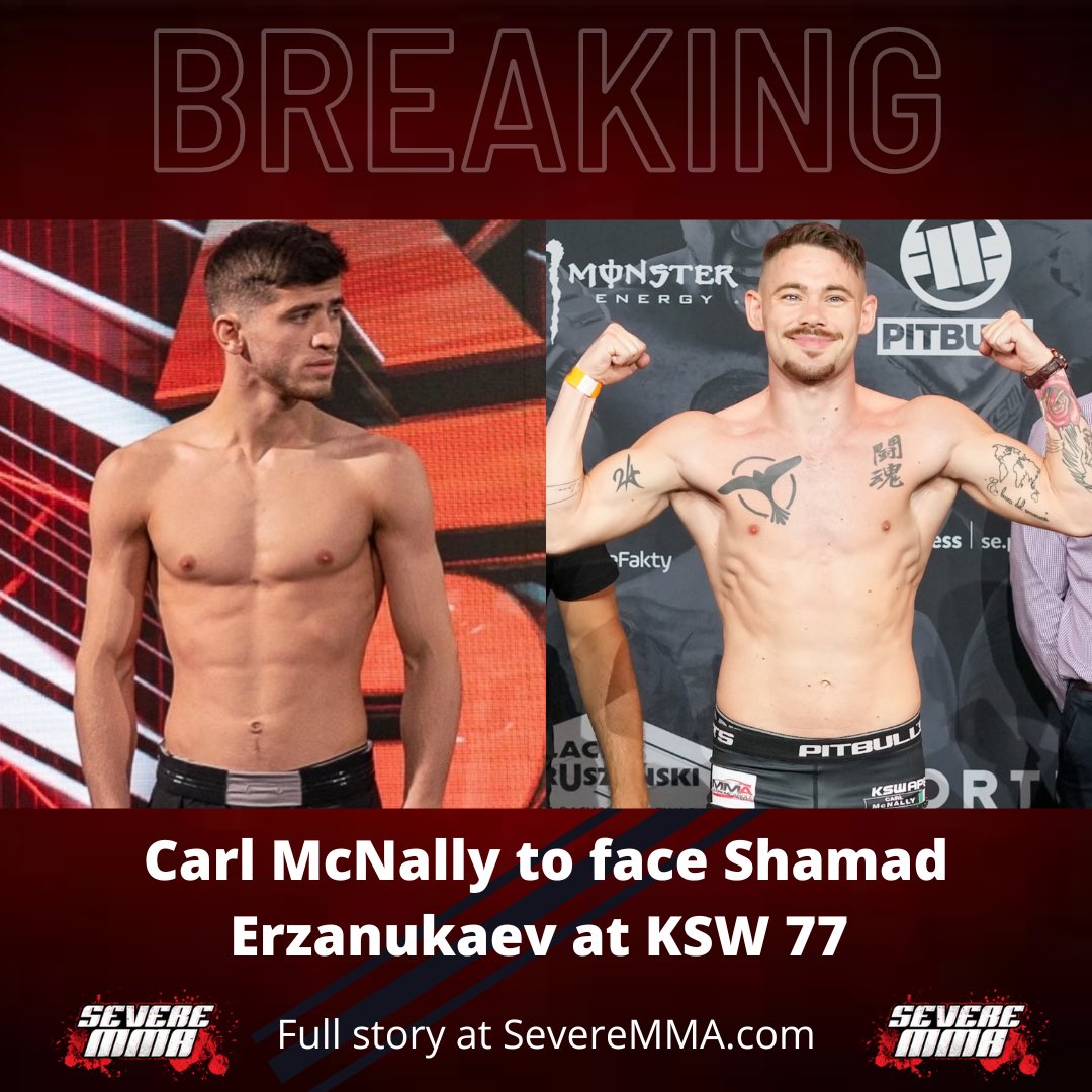 Carl McNally (2-0) will face Shamad Erzanukaev (1-0) on the #KSW77 card, which is set to be headlined by Mamed Khalidov and Mariusz Pudianowski.

Big spot for the Irishman!🇮🇪

✍️Full story for <a href="/SevereMMA/">SevereMMA.com</a> 

severemma.com/2022/10/breaki…