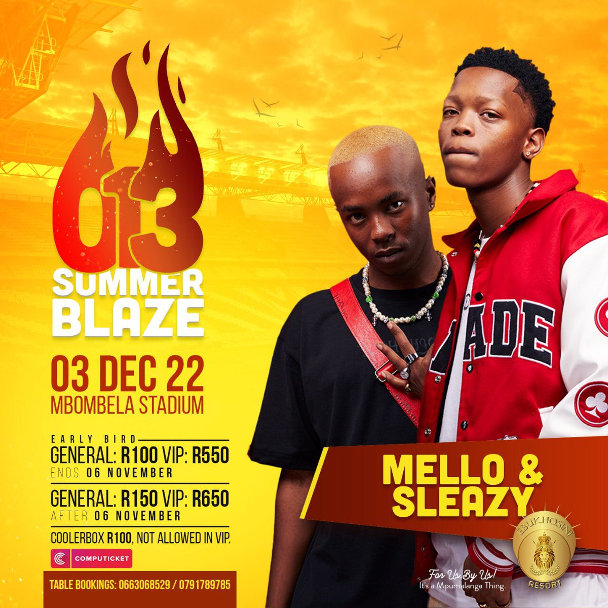 013 Summer Blaze🔥🔥🔥 03 December 2022 📍Mbombela Stadium, Get Your Tickets Now!!! With <a href="/Nasty_CSA/">IVYSON</a> <a href="/Robot_Boii/">Roboto x3</a> <a href="/akaworldwide/">AKA</a> Zyakhala KeManje #whatsappdown #WhatsApp