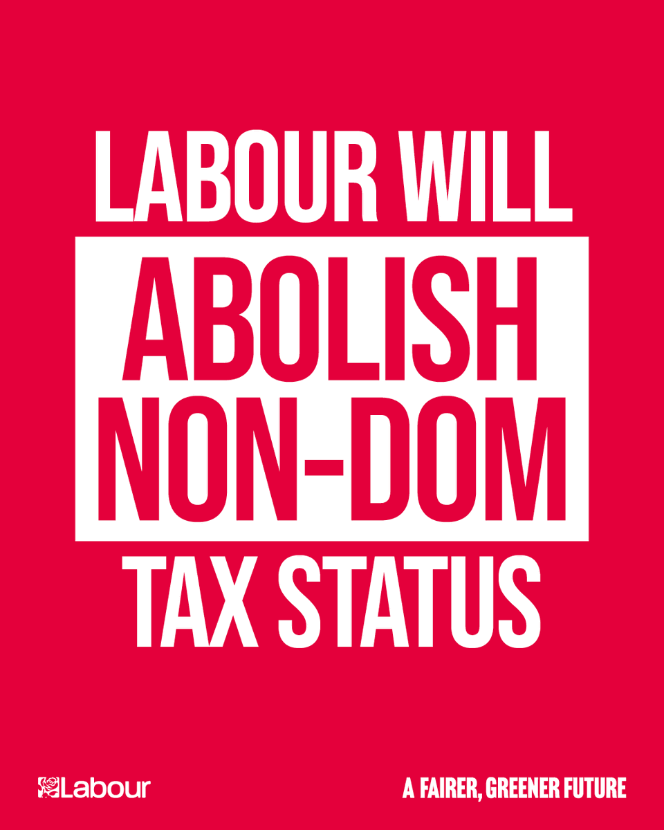 Non-dom status means thousands of people can reduce the amount of the tax they pay. The Conservatives have refused to close this outdated loophole. The next Labour government will abolish non-dom status and use the money raised to expand our NHS workforce.