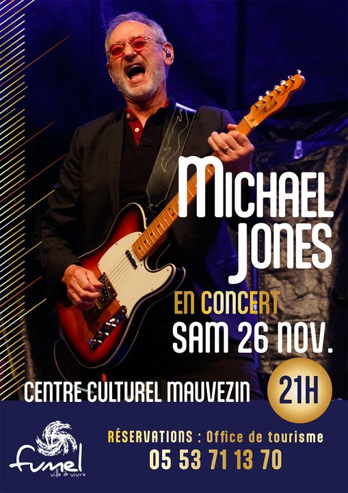[ 𝗘́𝗩𝗘́𝗡𝗘𝗠𝗘𝗡𝗧 ] 🎸🎼
Michael Jones en concert au Centre culturel de Fumel
📌 Samedi 26 novembre à 21h

𝐓𝐚𝐫𝐢𝐟𝐬 :
Plein tarif : 28 euros
Tarif réduit : 20 euros

𝐑𝐞́𝐬𝐞𝐫𝐯𝐚𝐭𝐢𝐨𝐧𝐬 :
Office du tourisme
☎️ Tel : 05 53 71 13 70