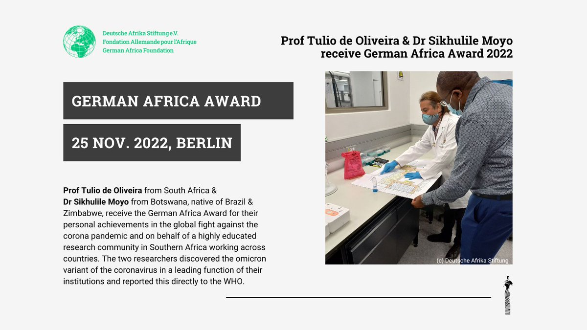 We are delighted to announce that the #GermanAfricaAward2022 goes to <a href="/Tuliodna/">Tulio de Oliveira</a> &amp; <a href="/drSikhulileMoyo/">sikhulilemoyo</a> 🏆! In leading positions at their institutions in #SouthAfrica &amp; #Botswana, they were the first to discover the #Omicron variant and report it to the <a href="/WHO/">World Health Organization (WHO)</a> 👇🏿
bit.ly/3N6lbgQ