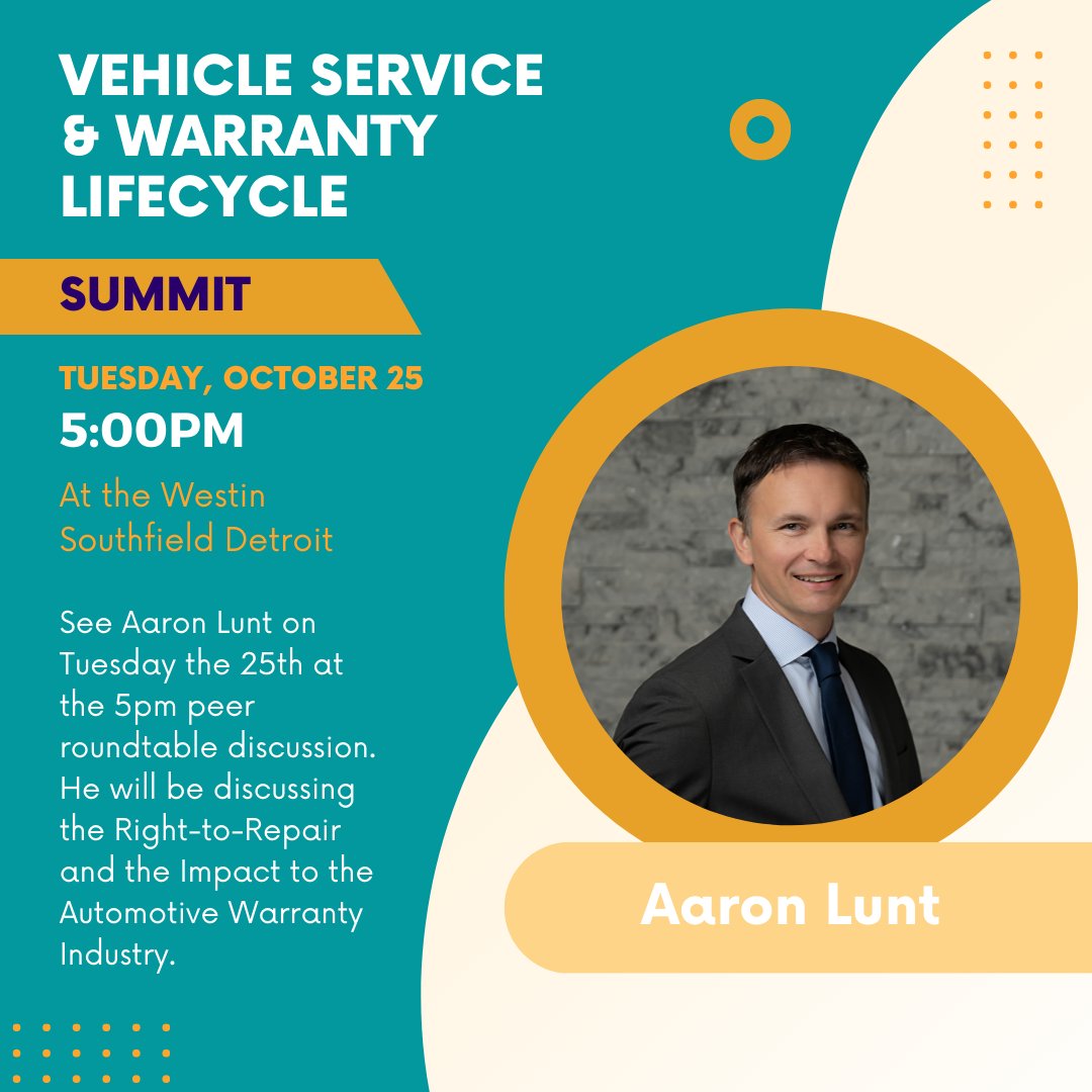 Aaron Lunt will be heading to Detroit for the Vehicle Service &amp; Warranty Lifecycle Summit! Be sure to attend the 5pm Roundtable Discussion, where he will be discussing the Right-to-Repair and the Impact to the Automotive Warranty Industry.
